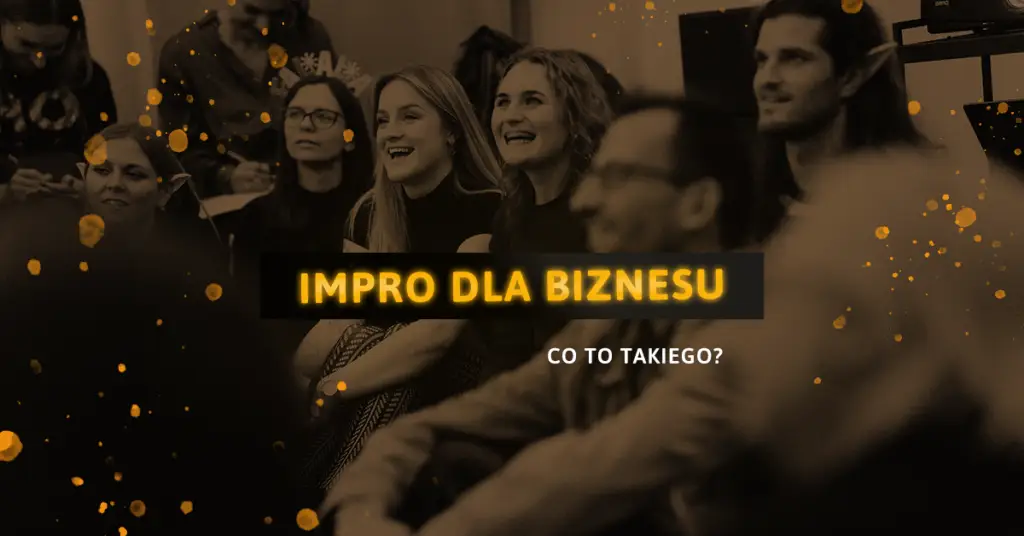 impro dla biznesu: korzyści